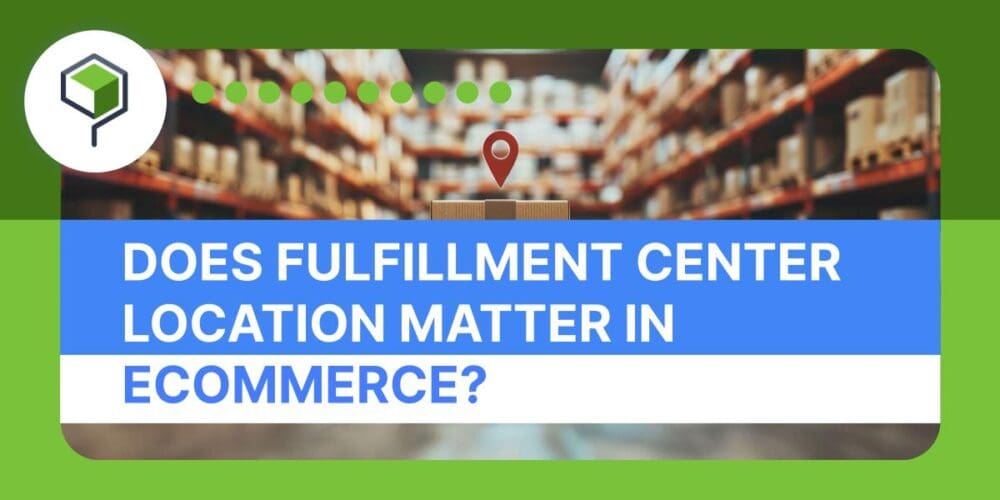 Ecommerce fulfillment location Thumbnail Image of the Post