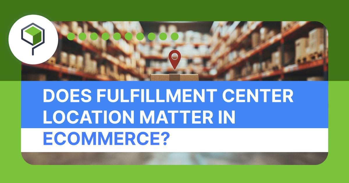 Ecommerce fulfillment location Thumbnail Image of the Post