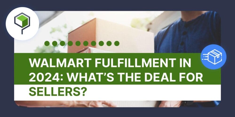 Walmart Fulfillment in 2024- What's the Deal for Sellers Thumbnail Image