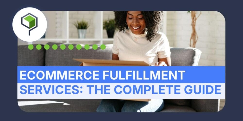 Ecommerce Fulfillment The Complete Guide Image